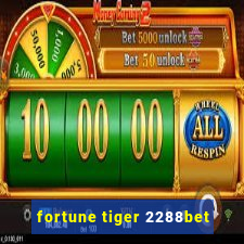 fortune tiger 2288bet